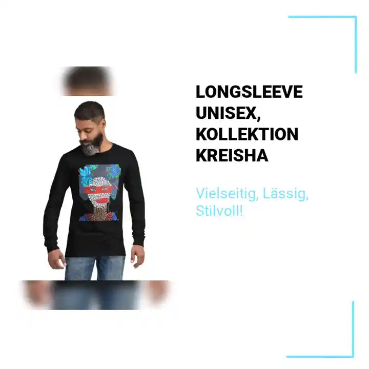 Longsleeve Unisex, Kollektion KREISHA by@Outfy